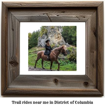 trail rides near me in District of Columbia